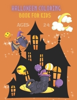 Halloween Coloring Book for Kids Ages 2-4: Happy Halloween Coloring Book for Toddlers, Halloween Books for Kids B08JF17JKC Book Cover