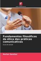 Fundamentos filosóficos da ética das práticas comunicativas (Portuguese Edition) 6207180461 Book Cover