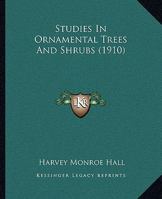 Studies in Ornamental Trees and Shrubs 1120716446 Book Cover