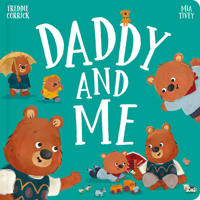 Daddy and Me (Padded Board Books) 1835551505 Book Cover