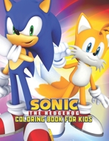 Sonic The Hedgehog Coloring Book For Kids: Sonic The Hedgehog Coloring Book Kids Girls Adults Toddlers (Kids ages 2-8) Unofficial 25 high quality illustrations Pages (8.5 x 11) 1677020407 Book Cover