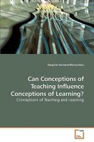 Can Conceptions of Teaching Influence Conceptions of Learning? 3639234456 Book Cover