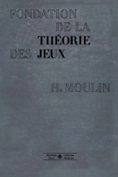 Fondation de la théorie des jeux (HR.METHODES) (French Edition) 2705659056 Book Cover