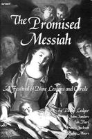 The Promised Messiah: A Festival of Nine Lessons and Carols 0893281441 Book Cover