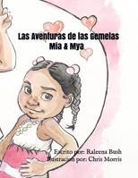 Las Aventuras de las Gemelas Mia & Mya 1096445913 Book Cover