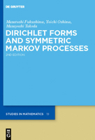 Dirichlet Forms and Symmetric Markov Processes 3110218089 Book Cover