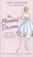 The Hundred Dresses: The Most Iconic Styles of Our Time 1608199762 Book Cover