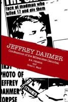 Jeffery Dahmer Confessions of the Milwaukee Cannibal 1730758142 Book Cover