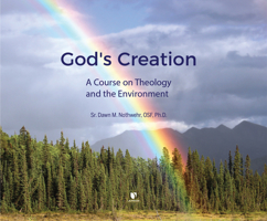 God's Creation: A Course on Theology and the Environment 1666502944 Book Cover