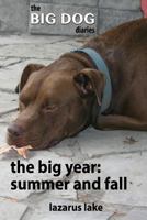 The Big Year - Summer and Fall 1500165492 Book Cover