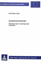 Ausweichwirtschaft: Abgrenzungen, Auspraegungen, Ausmasse 3820454586 Book Cover