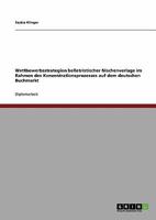 Wettbewerbsstrategien belletristischer Nischenverlage im Rahmen des Konzentrationsprozesses auf dem deutschen Buchmarkt 3640409167 Book Cover
