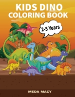 Kids Dino Coloring Book: Amazing Gift For Boys And Girls, Ages 3-6 7206978673 Book Cover