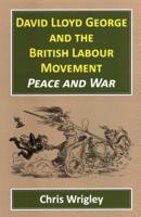 David Lloyd George British Labour Mov 1912224313 Book Cover
