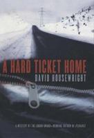 A Hard Ticket Home 1643960172 Book Cover