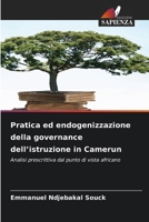 Pratica ed endogenizzazione della governance dell'istruzione in Camerun (Italian Edition) 6630271351 Book Cover
