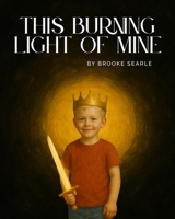 This Burning Light of Mine B0FRW48CJS Book Cover