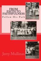 From Faith to Faithfulness: Covering the F 153086416X Book Cover