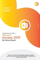 Programando com VBA no Microsoft Access 2019 B0BT7S14J4 Book Cover