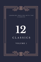 12 Classics: Learning English with the Classics B091W9WP1M Book Cover