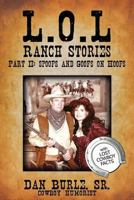 L.O.L Ranch Stories Part II: Spoofs and Goofs on Hoofs 1600477224 Book Cover