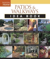 Patios and Walkways Idea Book (Idea Books) 1561589365 Book Cover