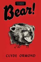 Bear! 1166133206 Book Cover