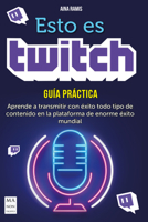 Esto es Twitch 8418703121 Book Cover
