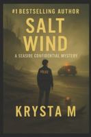 Salt Wind: A Seaside Confidential Mystery B0G3KZCD4S Book Cover