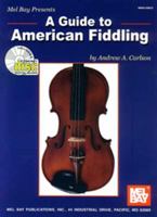 Mel Bay Guide to American Fiddling Book/CD Set 0786607335 Book Cover