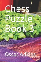 Chess Puzzle Book 3 B091CJV33K Book Cover
