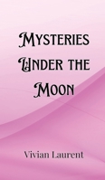 Mysteries Under the Moon 9916904707 Book Cover