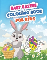 Easter Coloring Book For Kids: A cute collection of easy and fun coloring pages | easter coloring book for kids | Easter Coloring Book For Toddlers | ... | Large Print, Big & Easy, Simple Drawings B09TDW82RD Book Cover