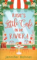 Rosie's Little Café on the Riviera 0008246076 Book Cover