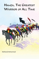 Hamza The Greatest Warrior Of All The Time 9690026321 Book Cover