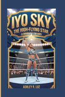 IYO SKY: THE HIGH-FLYING STAR B0F5WDNHDX Book Cover