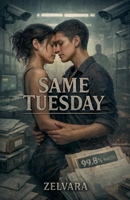 Same Tuesday B0GS74STF6 Book Cover