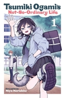 Tsumiki Ogami's Not-So-Ordinary Life, Vol. 1 1974756025 Book Cover