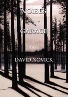 Noises from the Garage 1469151553 Book Cover