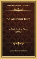 An American Town: A Sociological Study 1164567055 Book Cover