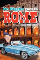 Mr. Riggles Goes to Rome 1479723479 Book Cover