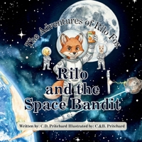 The Adventures of Rilo Fox: Rilo and the Space Bandit B0GMW347R7 Book Cover