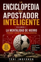 La Mentalidad de Hierro: Psicología y Emoción en las Apuestas Deportivas (Spanish Edition) B0GYX62TX2 Book Cover