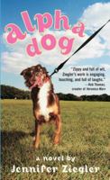 Alpha Dog 0385732856 Book Cover