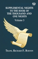 Supplemental Nights To The Book Of The Thousand And One Nights: Volume 5 9376399978 Book Cover