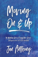 Moving On and Up B0F4CY76W7 Book Cover