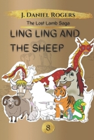 Ling Ling and the Sheep (The Lost Lamb Saga) B0D9PWNFY8 Book Cover