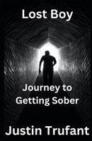 Lost Boy: Journey to Recovery B0CDNM8439 Book Cover
