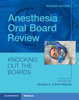 Anesthesia Oral Board Review: Knocking Out the Boards 1107498317 Book Cover