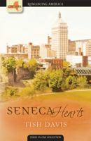 Seneca Hearts: If You Please/Riches of the Heart/Safe in His Arms (Heartsong Novella Collection) 1602604088 Book Cover